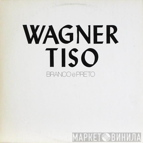 Wagner Tiso - Branco E Preto