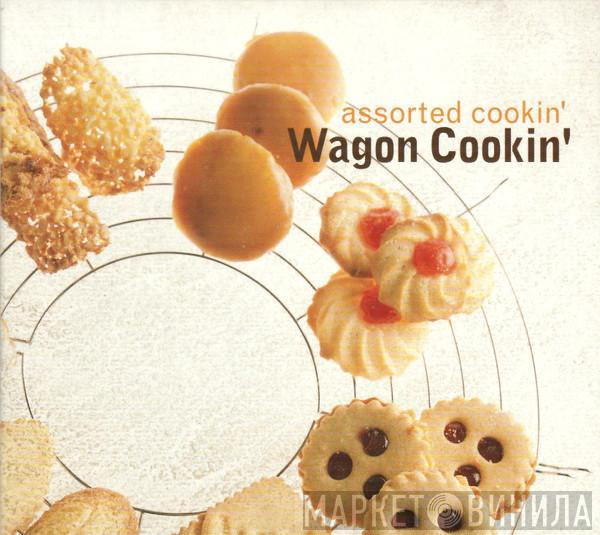 Wagon Cookin' - Assorted Cookin'