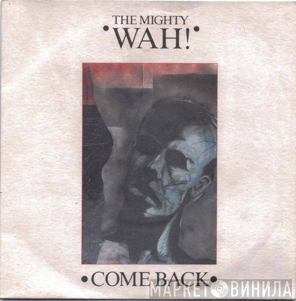 Wah! - Come Back