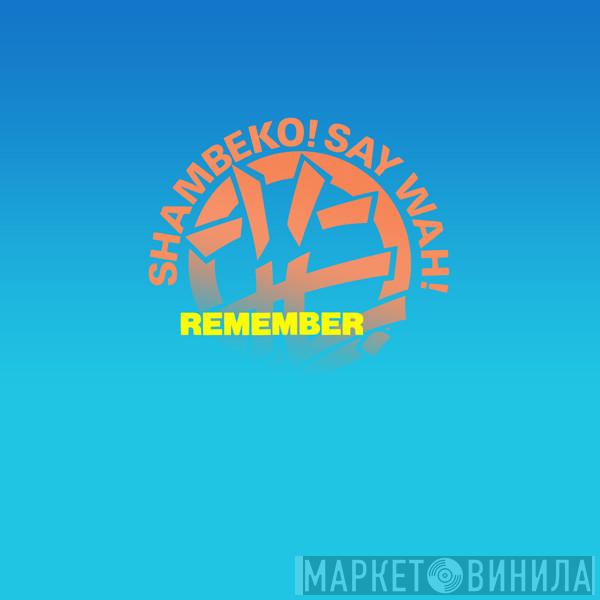 Wah! - Remember