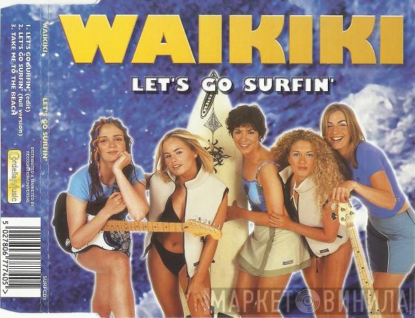 Waikiki  - Let's Go Surfin'