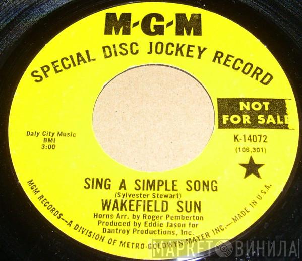 Wakefield Sun - Sing A Simple Song