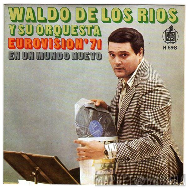 Waldo De Los Ríos Y Su Orquesta - Eurovisión'71: En Un Mundo Nuevo