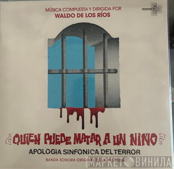 Waldo De Los Rios - ¿Quién Puede Matar A Un Niño?