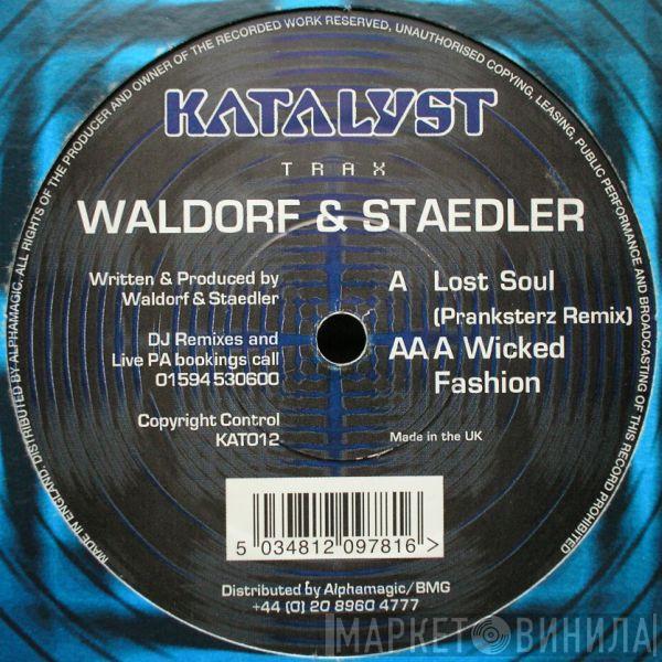 Waldorf & Staedler - Lost Soul / A Wicked Fashion