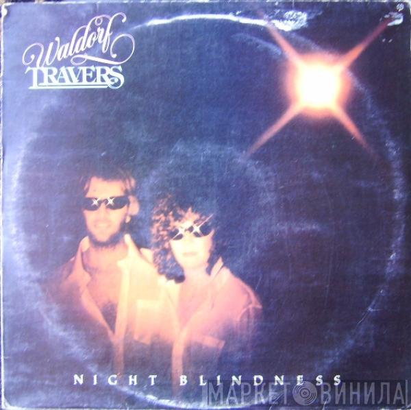 Waldorf Travers - Night Blindness