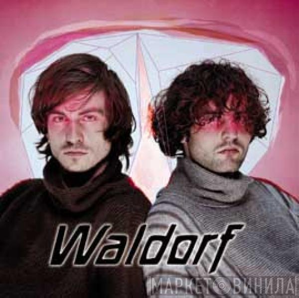  Waldorf  - You're My Disco