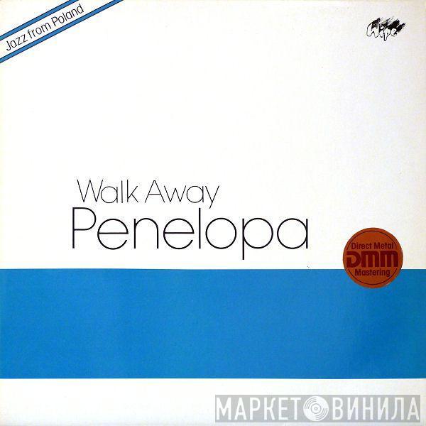 Walk Away - Penelopa