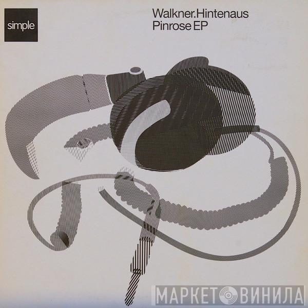 Walkner.Hintenaus - Pinrose EP