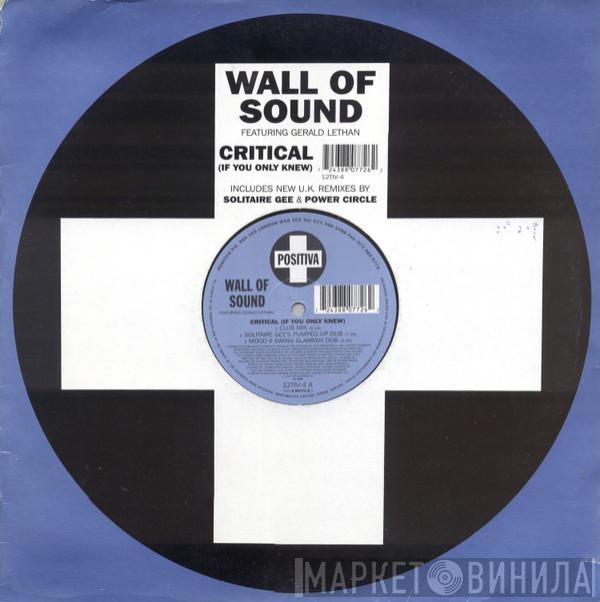 Wall Of Sound, Gerald Latham - Critical (If You Only Knew)