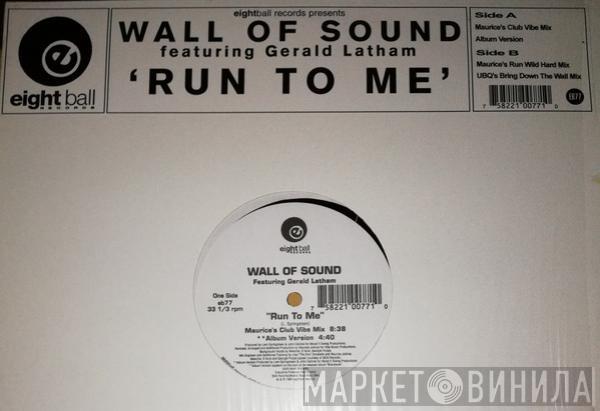 Wall Of Sound, Gerald Latham - Run To Me