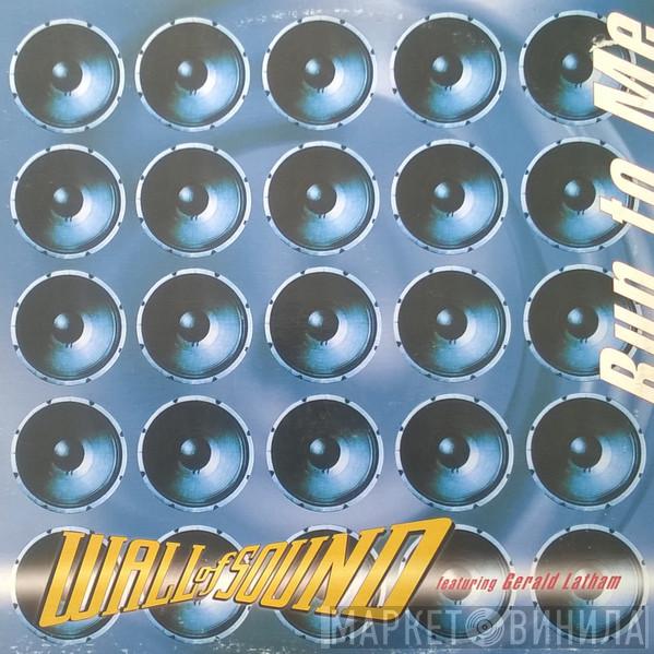 Wall Of Sound - Run To Me