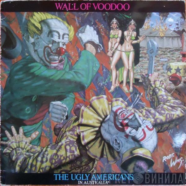Wall Of Voodoo - The Ugly Americans In Australia