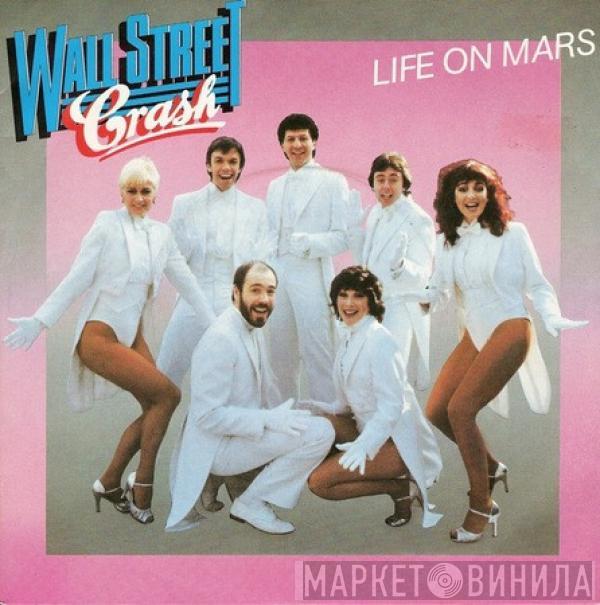 Wall Street Crash - Life On Mars