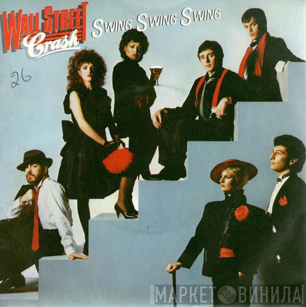 Wall Street Crash - Swing Swing Swing