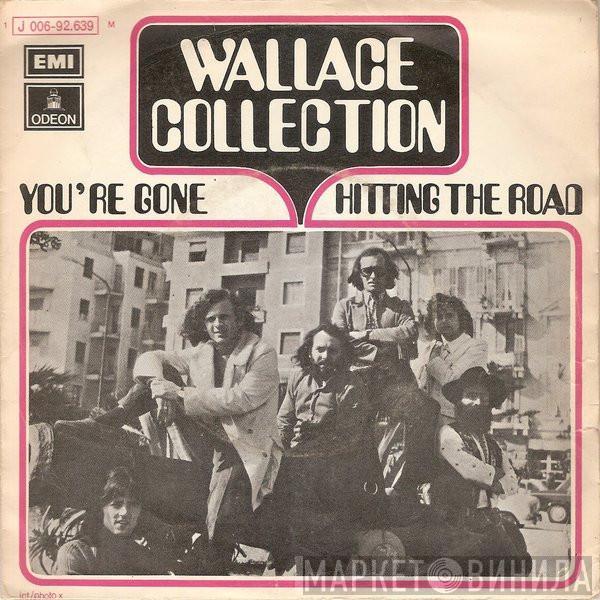 Wallace Collection - You're Gone / Hitting The Road