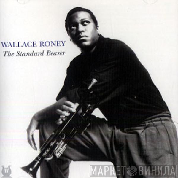 Wallace Roney - The Standard Bearer