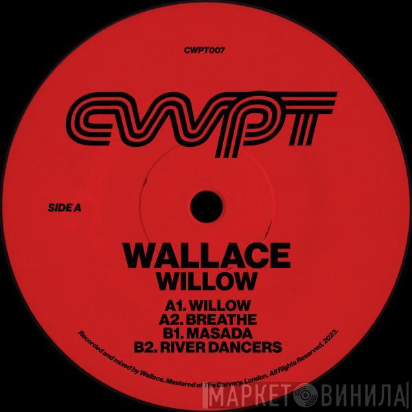 Wallace  - Willow