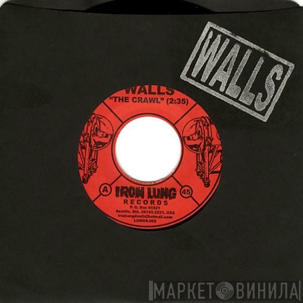  Walls  - The Crawl / Hands & Knees