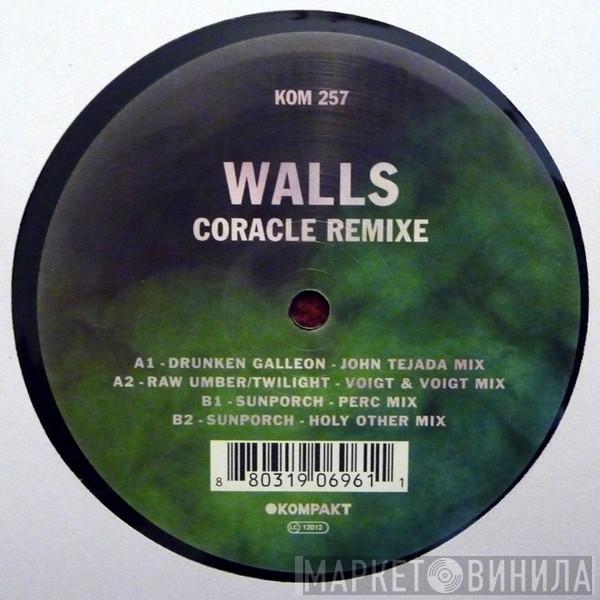 Walls - Coracle Remixe