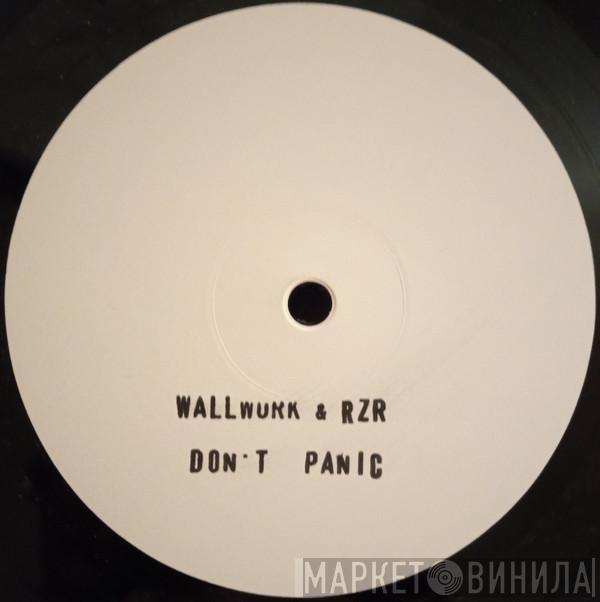 Wallwork, Rzr - Don't Panic EP