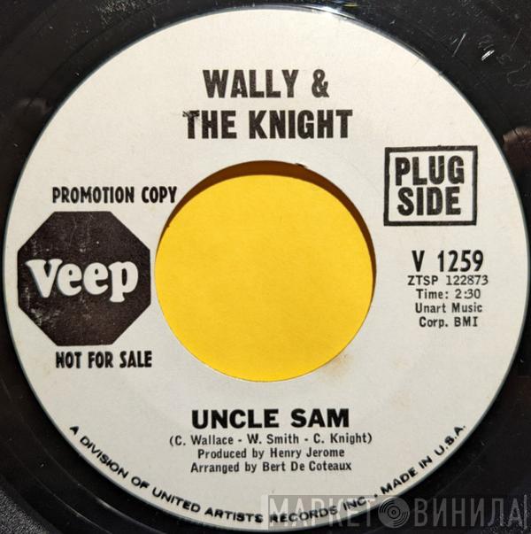 Wally And The Knight - Uncle Sam