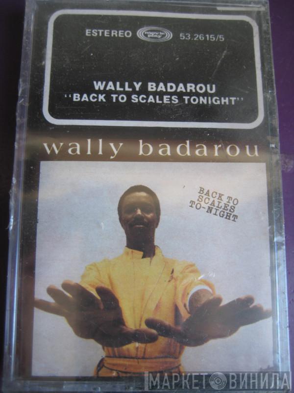  Wally Badarou  - Back To Scales To-Night