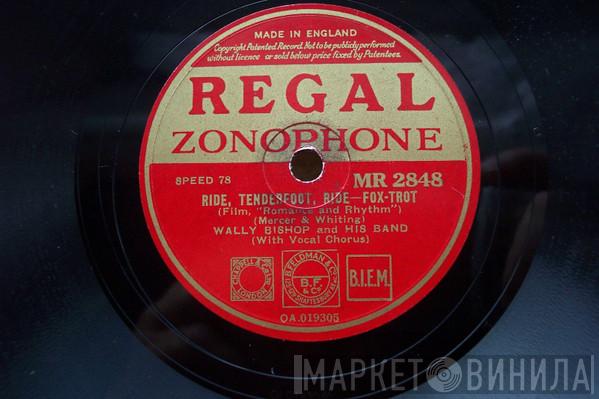 Wally Bishop And His Orchestra - Ride, Tenderfoot, Ride / Beside A Moonlight Stream