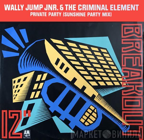  Wally Jump Jr & The Criminal Element  - Private Party