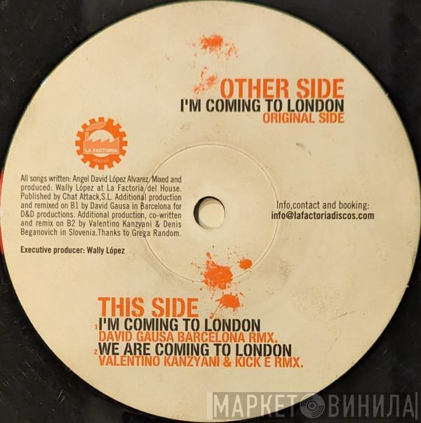 Wally Lopez - I'm Coming To London