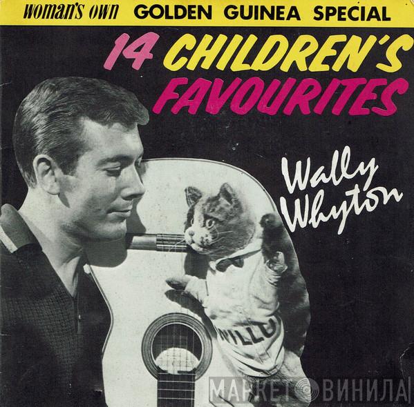  Wally Whyton  - 14 All-Time Children's Favourites