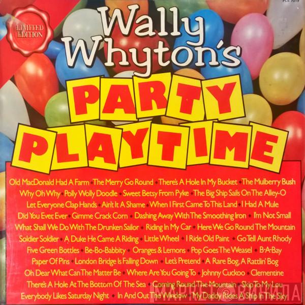 Wally Whyton - Wally Whyton's Party Playtime