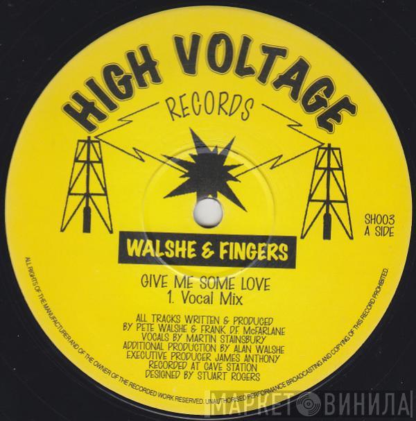 Walshe & Fingers - Give Me Some Love