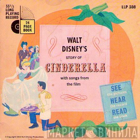  - Walt Disney's Story Of Cinderella With Songs From The Film