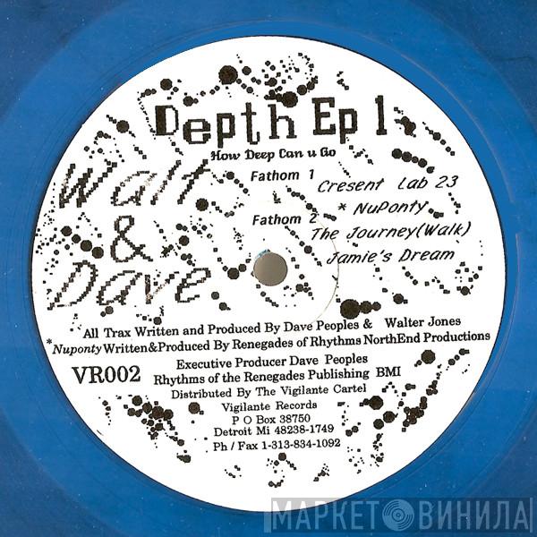 Walt J, Dave Peoples - Depth EP 1 - How Deep Can U Go