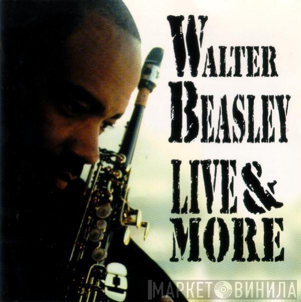 Walter Beasley - Live & More