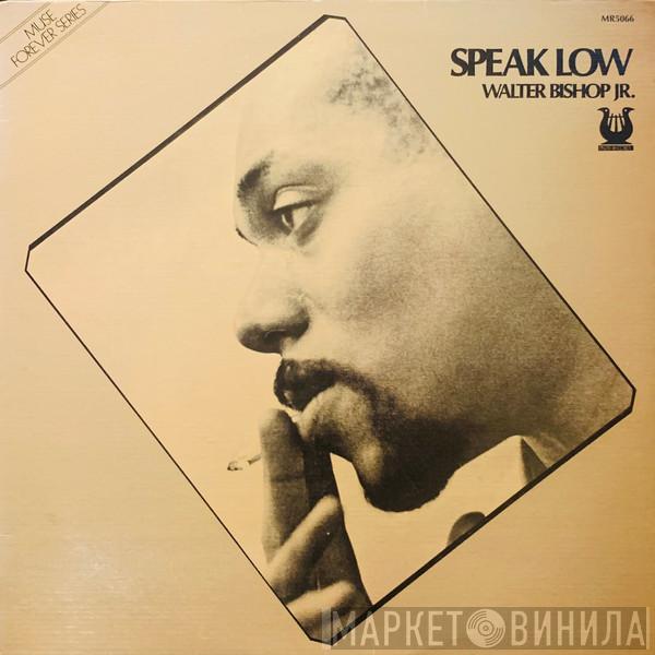  Walter Bishop, Jr.  - Speak Low