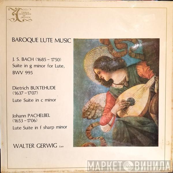 Walter Gerwig - Baroque Lute Music