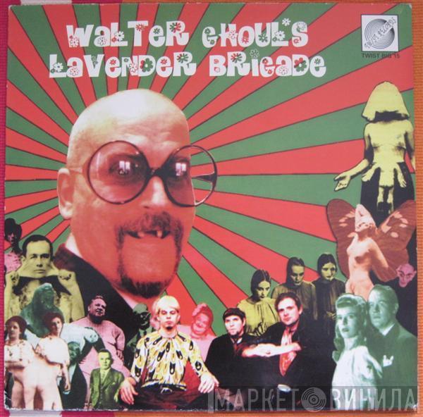 Walter Ghoul's Lavender Brigade - ...Is Coming! (A Retrospective)