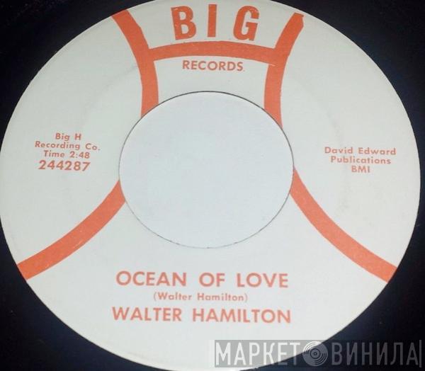  Walter Hamilton  - Ocean Of Love / Searching