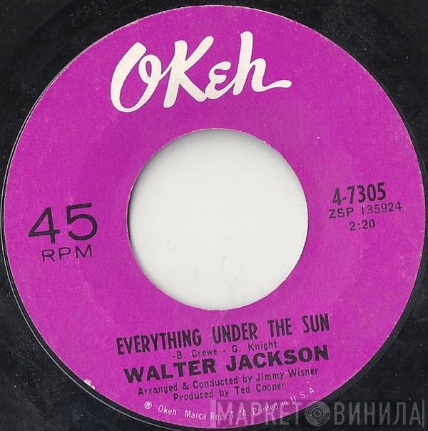 Walter Jackson - Everything Under The Sun / Road To Ruin