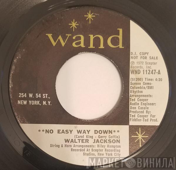 Walter Jackson - No Easy Way Down / I'm All Cried Out