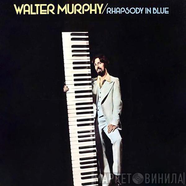 Walter Murphy - Rhapsody In Blue