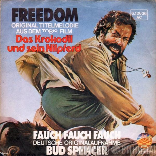 Walter Rizzati, Bud Spencer, Anke Von Ohlen - Freedom / Fauch, Fauch, Fauch (Das Krokodil Und Sein Nilpferd Soundtrack)