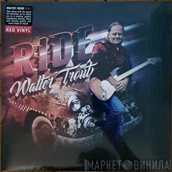 Walter Trout - Ride