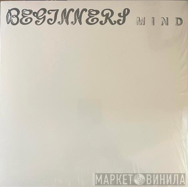 Walter Zimmermann - Beginners Mind