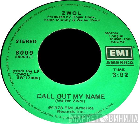 Walter Zwol - Call Out My Name