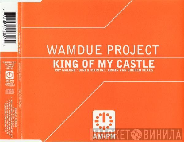 Wamdue Project - King Of My Castle