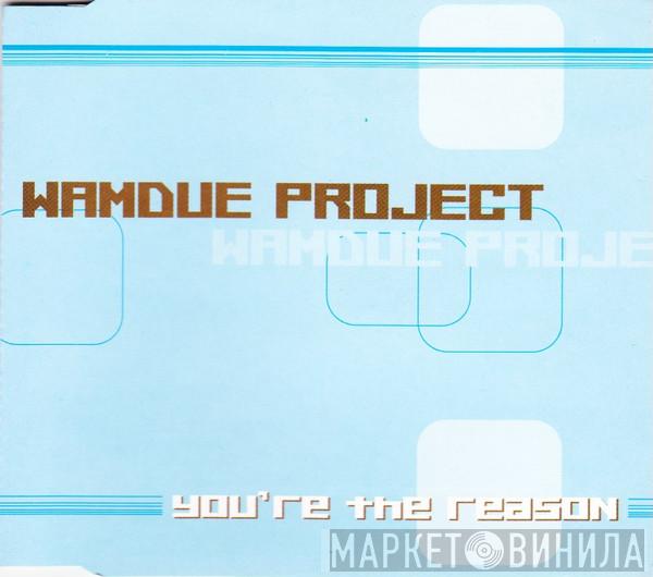 Wamdue Project  - You're The Reason