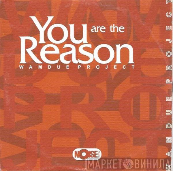  Wamdue Project  - You're The Reason